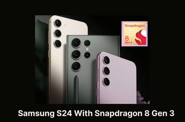 Samsung Galaxy S24 Ultra 200MP camera Snapdragon 8 Gen 3 processor 